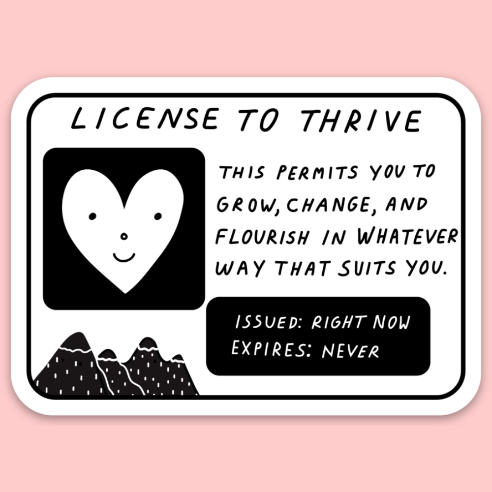 License to Thrive Sticker · Tender Ghost