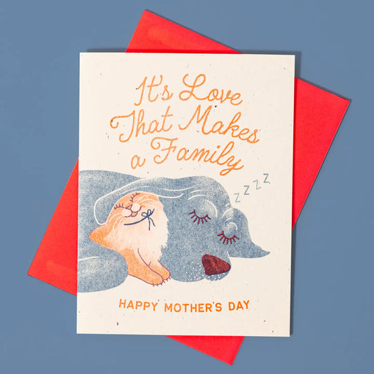 It's Love That Makes A Family - Risograph Mother's Day Card · Bromstad Printing Co.