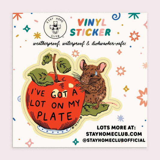 A Lot On My Plate Sticker · Stay Home Club
