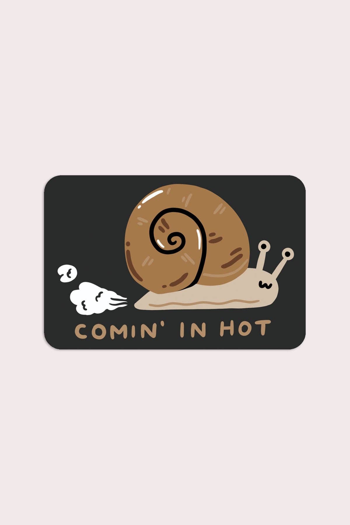 Comin' In Hot Sticker · Stay Home Club