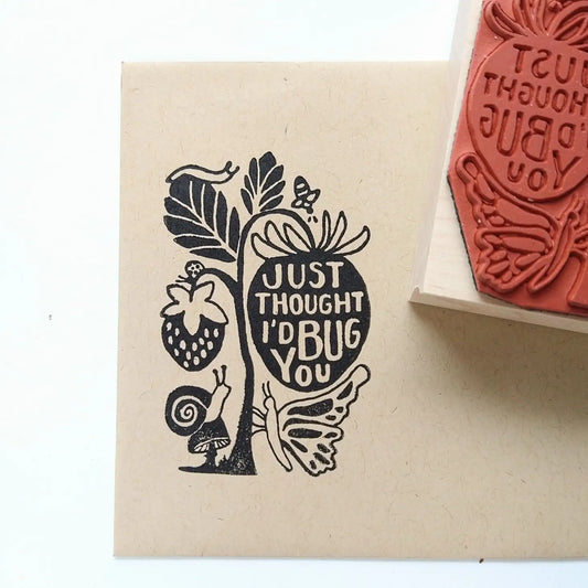 Just Thought I'd Bug You Rubber Stamp